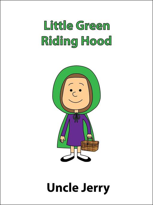 Title details for Little Green Riding Hood by Uncle Jerry - Wait list